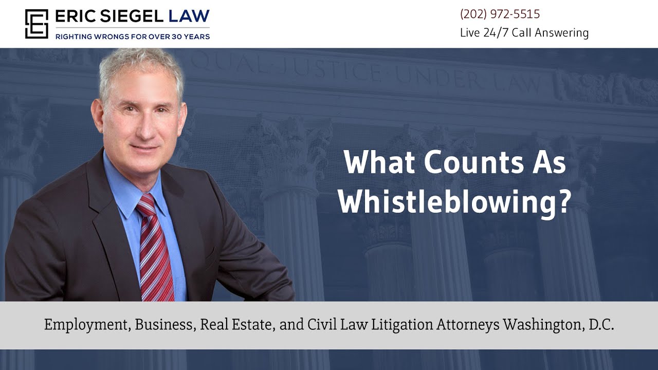 What Counts as Whistleblowing? - Eric Siegel Law