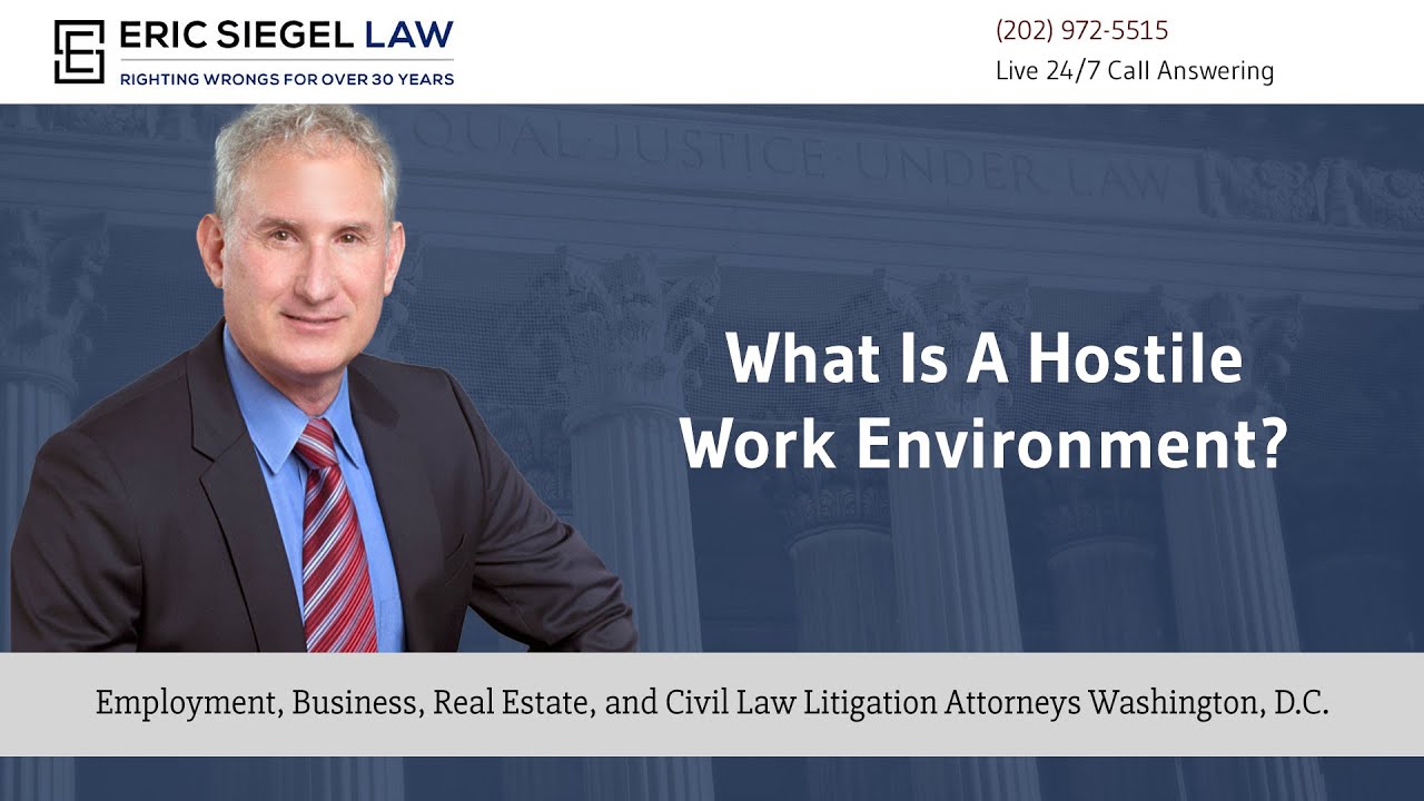 What is a hostile work environment? - Eric Siegel Law